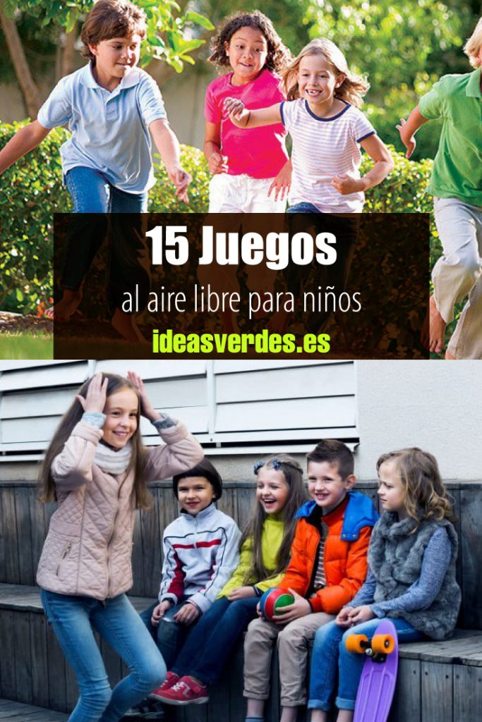 15 Divertidos Juegos Al Aire Libre Para Niños Sin Material - Ideas Verdes