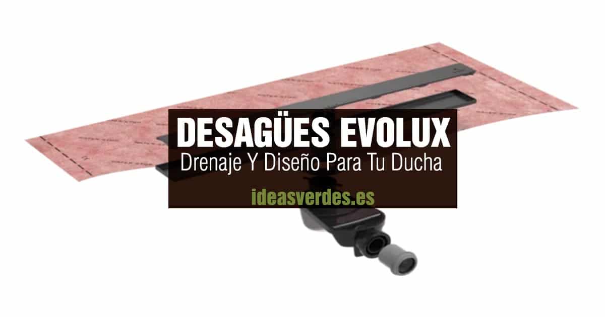 desagües Evolux
