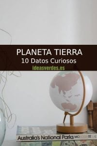 Datos curiosos de la Tierra. 10 cosas que no sabías del planeta