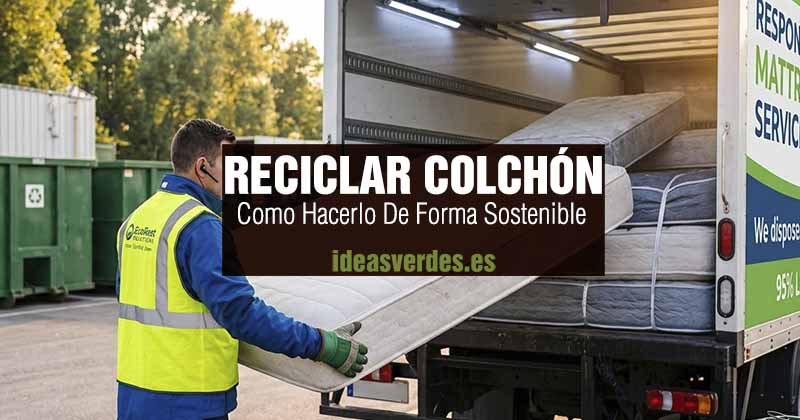 reciclar colchon